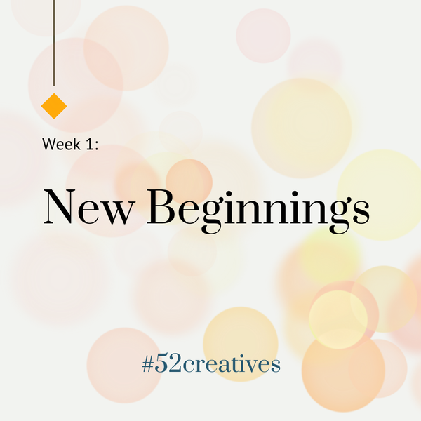 Week 1: New Beginnings